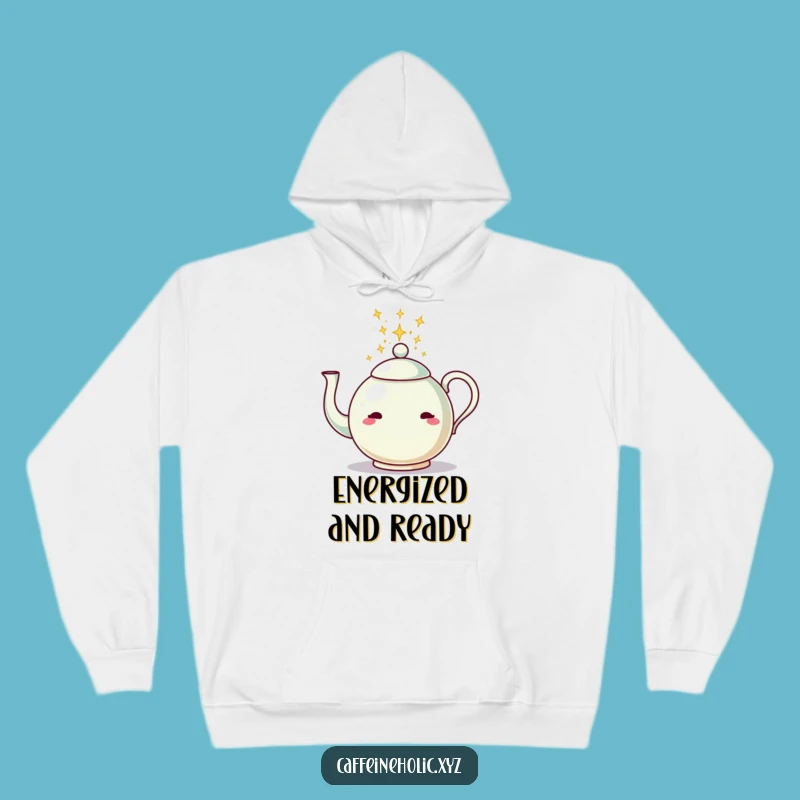 Cozy Funny Teapot Energy Hoodie: Embrace Warmth and Whimsy with This Design