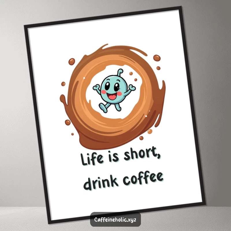 Funny free printable wall art depicting a hyperactive caffeine molecule spinning wildly in a coffee-filled vortex.