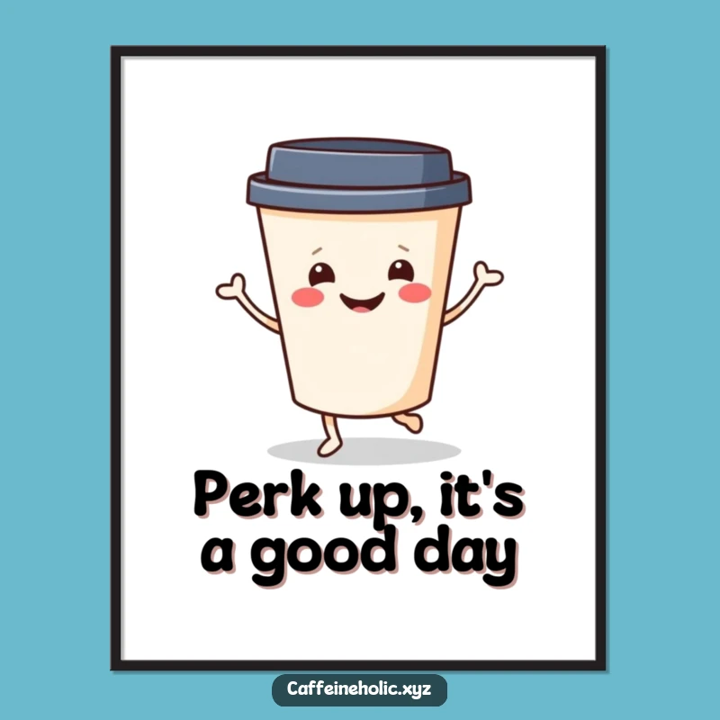 Free Printable Wall Art: Dancing Coffee Cup Cheer - Hilarious Downloadable Decor