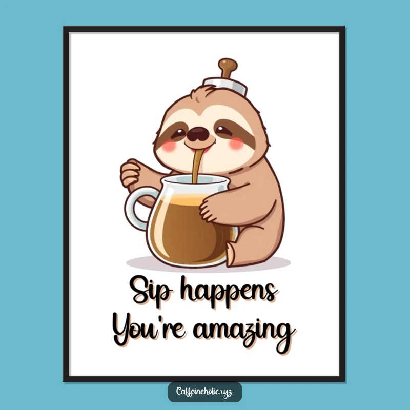 Funny Free Printable Wall Art: Sloth Coffee Lover - Humorous Downloadable Decor for Cozy Spaces