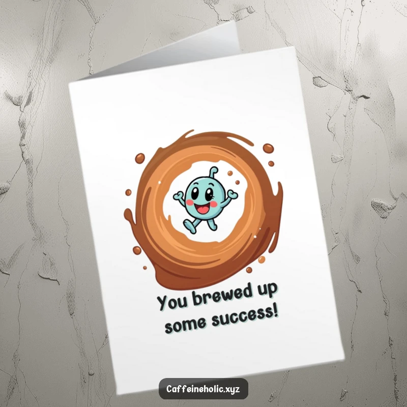 Funny free printable congratulations card showing a caffeine molecule vibrating with excitement in a coffee swirl.