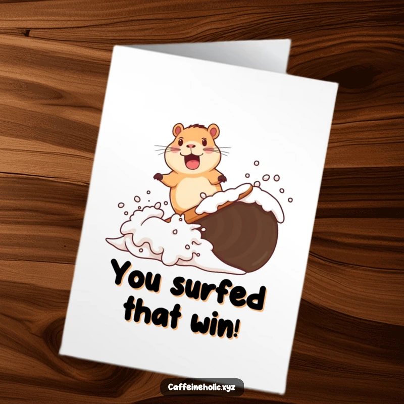 Funny free printable congratulations card featuring a capybara joyfully surfing a foamy coffee wave.