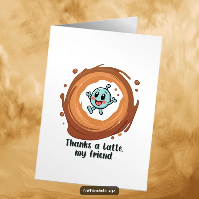 Funny free printable thank you card with a caffeinated molecule doing a happy dance around a coffee vortex.